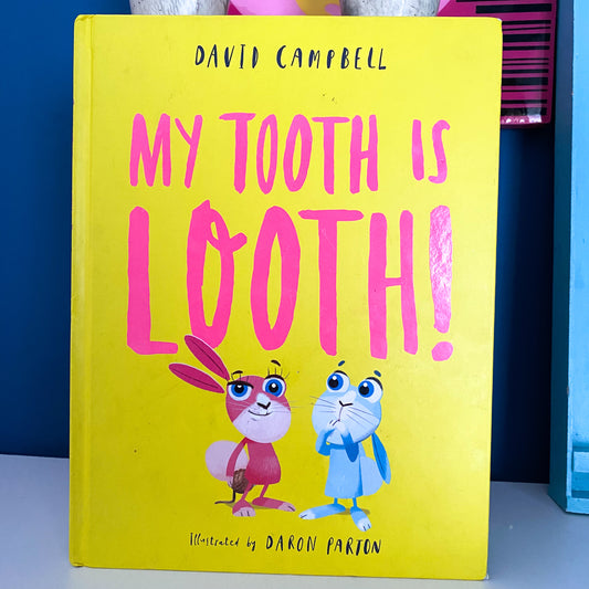 My Tooth Is Looth! Book