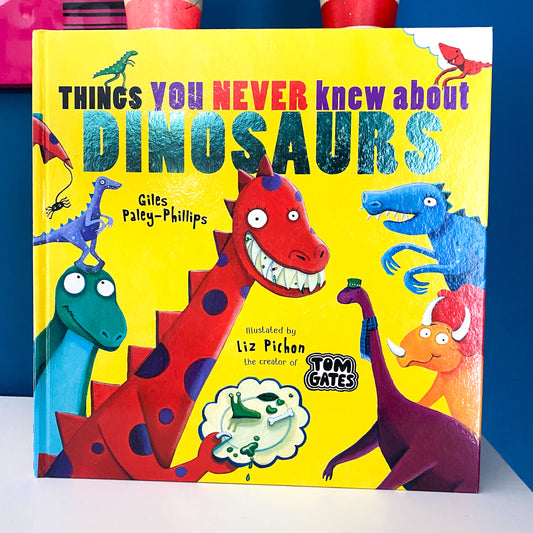 Things You Never Knew About Dinosaurs Book