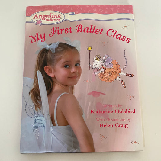 Book - Angelina Ballerina My First Ballet Class