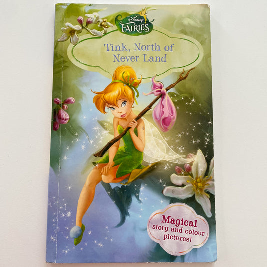 Disney Fairies Tinkerbell Tink, North Of Never Land Chapter Book