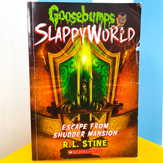 Goosebumps Slappy World Escape From Shudder Mansion Chapter Book