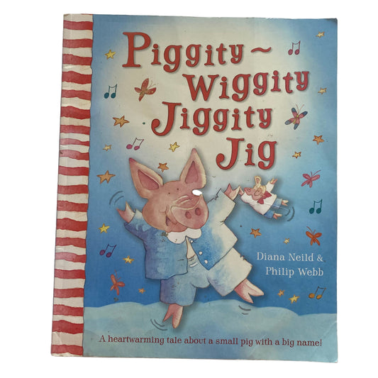 Piggity Wiggity Jiggity Jig Book