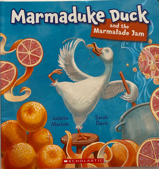 Marmaduke Duck & The Marmalade Jam Book