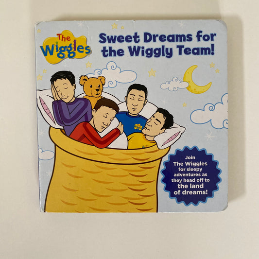 Book - The Wiggles Sweet Dreams For The Wiggly Team!