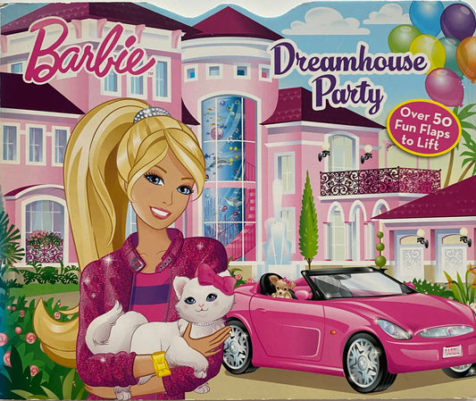 Barbie Dreamhouse Party Lift The Flap Book