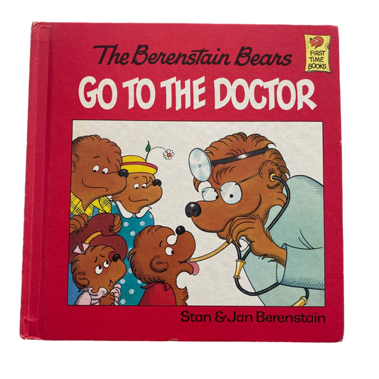 The Berenstain Bears Go To The Doctor Book